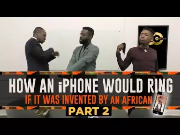Video: Clifford Owusu - How An iPhone Would Ring If It Was Invented By An African! PART 2